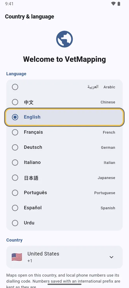Choose your language and your country, then tap Continue. Maps open on your country, and phone numbers use its dialling code.