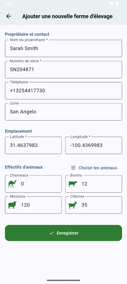 Saisissez le propriétaire, le numéro de série, le téléphone et la zone. Les coordonnées partent de votre position actuelle ; tapez-en d’autres si vous n’êtes pas sur place. En dessous viennent les champs du type : effectifs pour un élevage, troupeau pour une laiterie, bâtiments pour un élevage de volailles, bassins pour une pisciculture, ruches pour un rucher. Touchez Enregistrer.