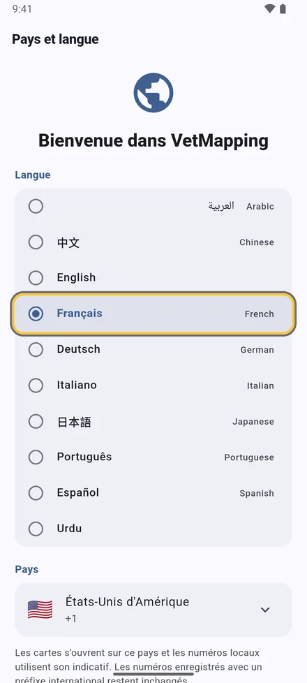 Choisissez votre langue et votre pays, puis touchez Continuer. Les cartes s’ouvrent sur votre pays et les numéros de téléphone utilisent son indicatif.