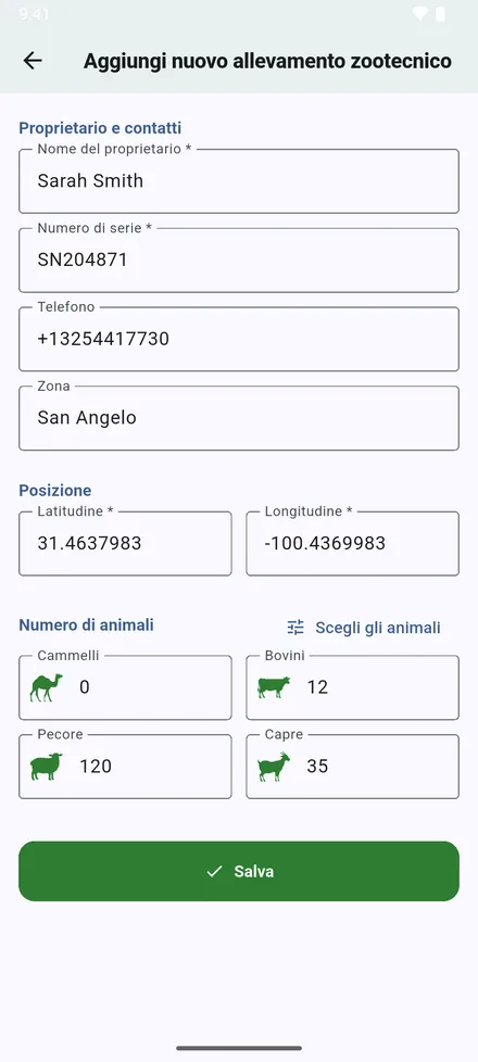 Inserisci proprietario, numero di serie, telefono e zona. Le coordinate partono dalla tua posizione attuale; scrivine altre se non sei sul posto. Sotto ci sono i campi di quel tipo: i capi per un allevamento, la mandria per un allevamento da latte, i capannoni per un allevamento avicolo, le vasche per un impianto ittico, le arnie per un apiario. Tocca Salva.
