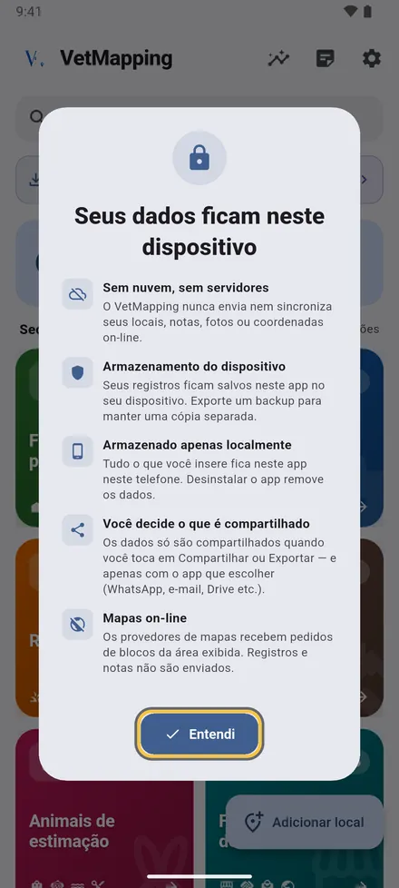Sem conta e sem servidor: os seus locais, notas e fotografias ficam neste telemóvel. Toque em Entendi.